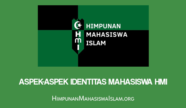 Aspek-Aspek Identitas Mahasiswa HMI