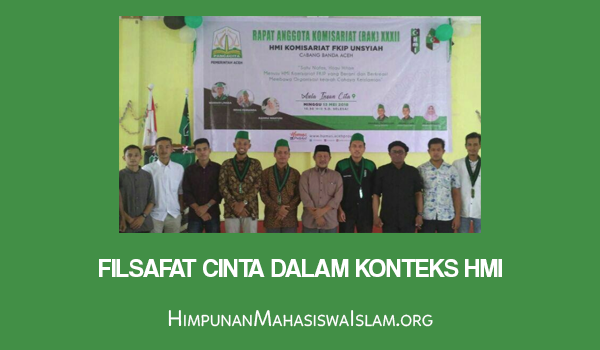 Filsafat Cinta dalam Konteks HMI