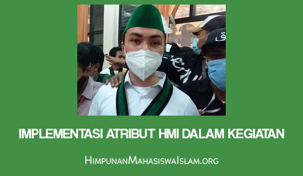 Implementasi Atribut HMI dalam Kegiatan