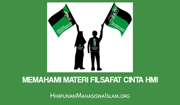 Memahami Materi Filsafat Cinta HMI