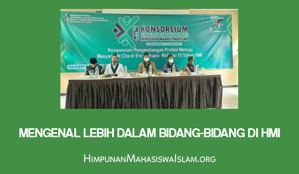 Mengenal Lebih Dalam Bidang-Bidang di HMI