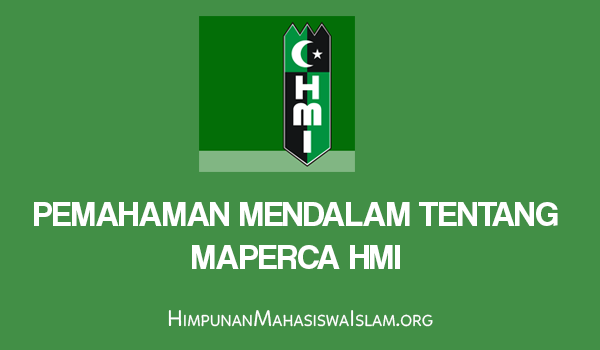 Pemahaman Mendalam tentang Maperca HMI