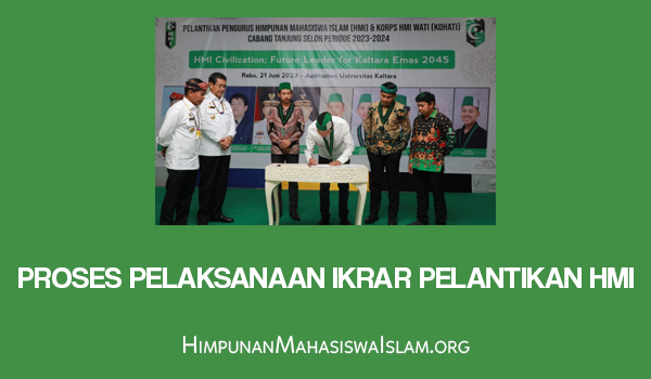 Proses Pelaksanaan Ikrar Pelantikan HMI