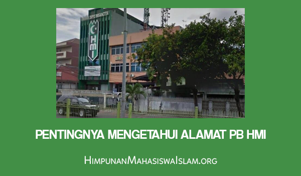 Pentingnya Mengetahui Alamat PB HMI