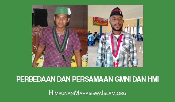 Perbedaan dan Persamaan GMNI dan HMI