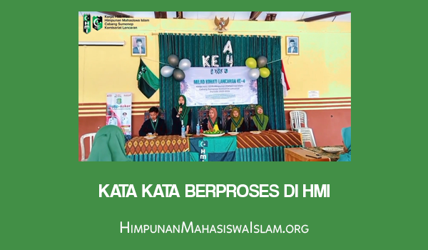 Kata Kata Berproses di HMI