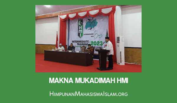 Makna Mukadimah HMI