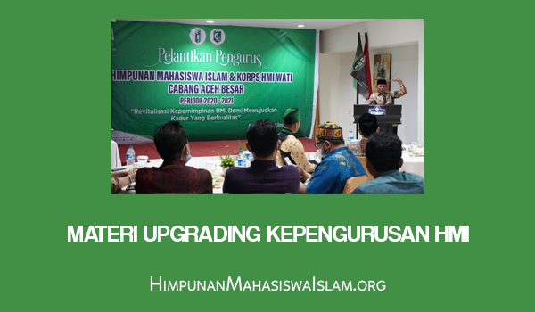 Materi Upgrading Kepengurusan HMI